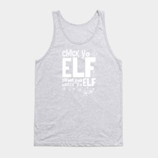 Check Yo Elf Tank Top